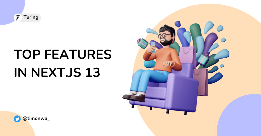Top Features in Next.js 13