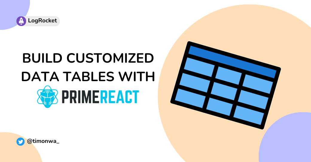Build customized data tables with PrimeReact