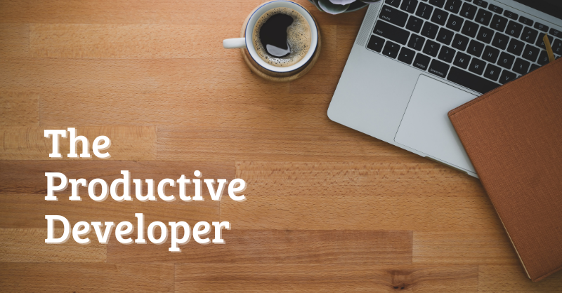 The Productive Developer series