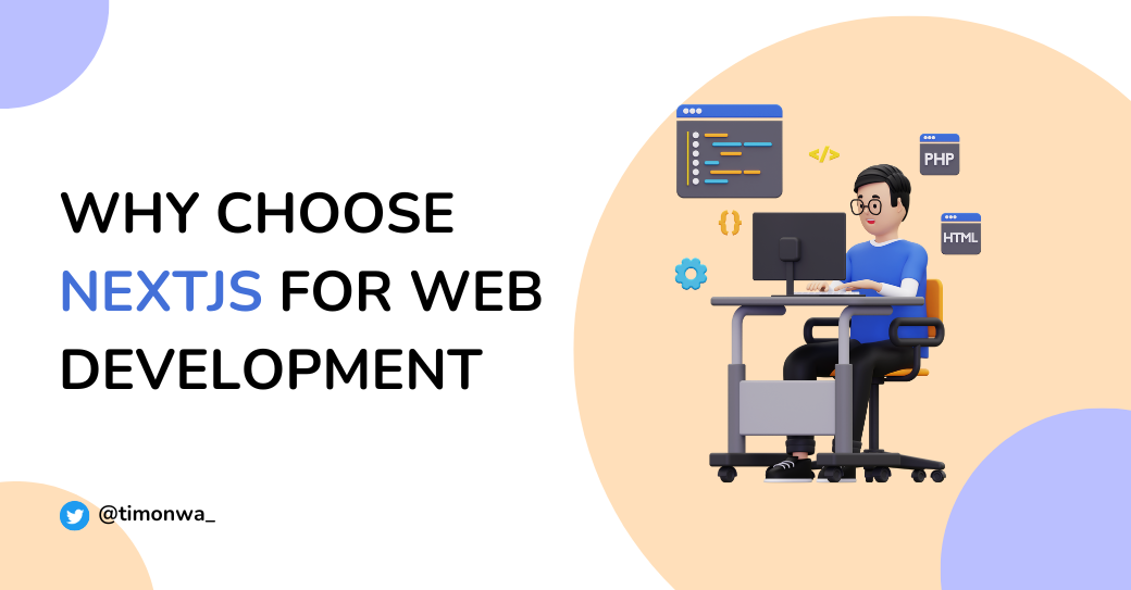 Why Choose Next.js for Your Next Web Development Project