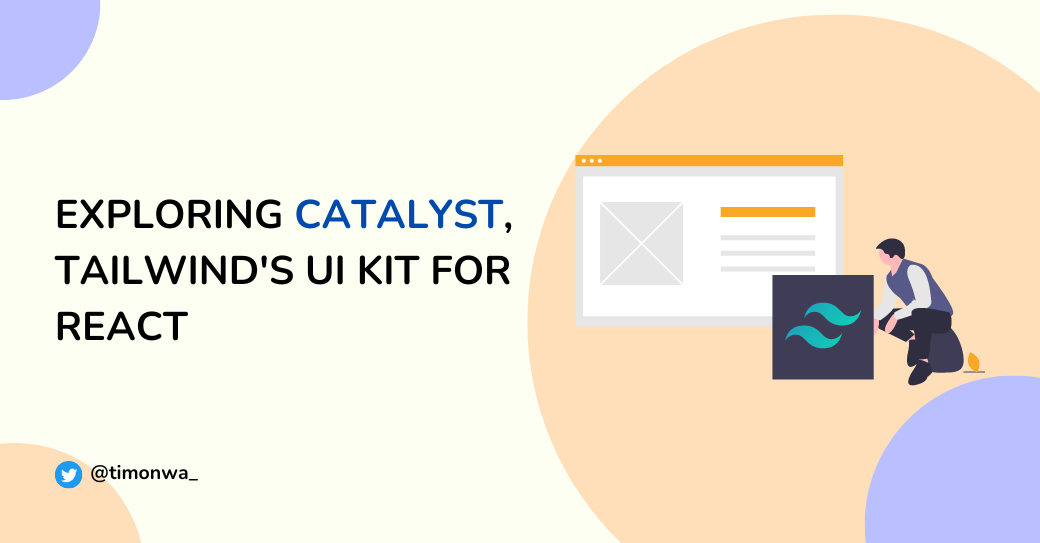 Exploring Catalyst, Tailwind's UI kit for React